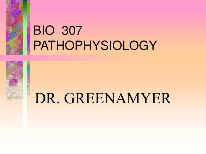 bio 307 pathophysiology
