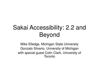 Sakai Accessibility: 2.2 and Beyond