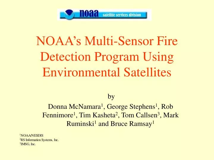 noaa s multi sensor fire detection program using environmental satellites