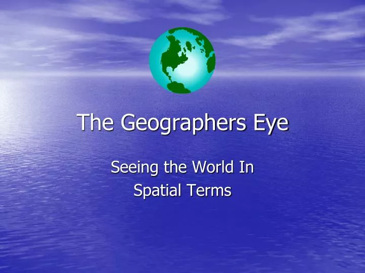 the geographers eye