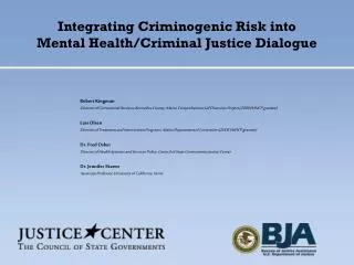 Integrating Criminogenic Risk into Mental Health/Criminal Justice Dialogue