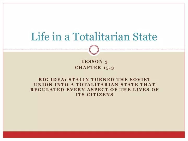 life in a totalitarian state