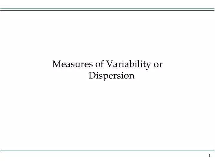 measures of variability or dispersion