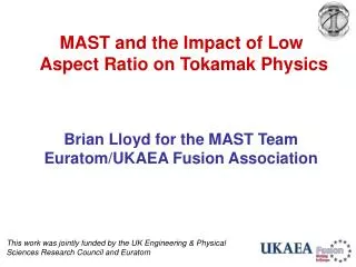 MAST and the Impact of Low Aspect Ratio on Tokamak Physics