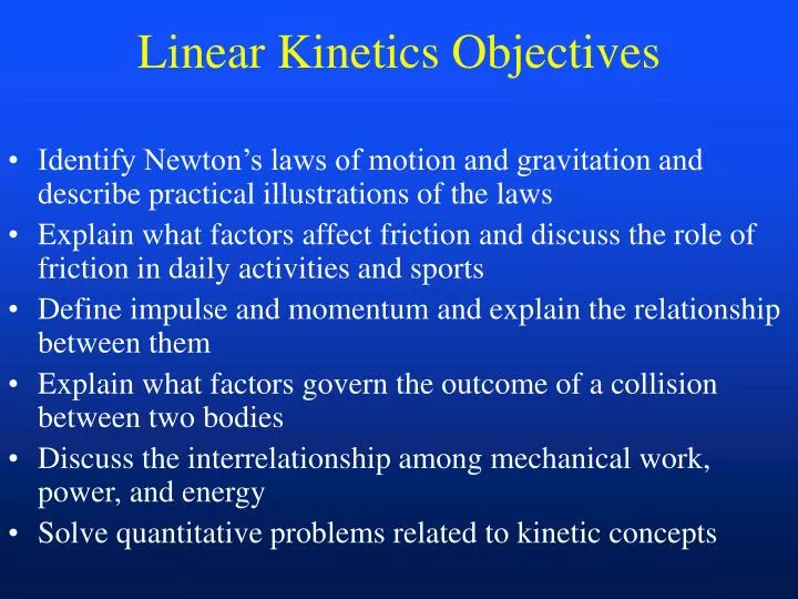 linear kinetics objectives