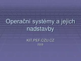 opera n syst my a jejich nadstavby