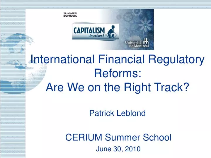 international financial regulatory reforms are we on the right track patrick leblond
