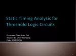 Static Timing Analysis for Threshold Logic Circuits