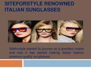 Siteforstyle Renowned Italian Sunglasses