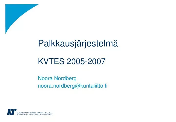 palkkausj rjestelm kvtes 2005 2007