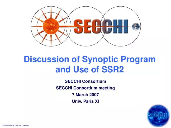 discussion of synoptic program and use of ssr2