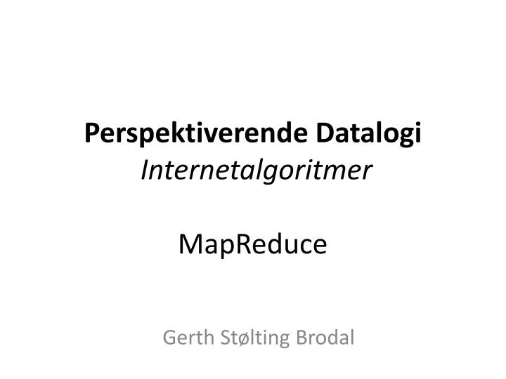 perspektiverende datalogi internetalgoritmer mapreduce