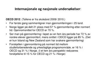 i nternasjonale og nasjonale unders kelser