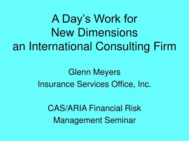 a day s work for new dimensions an international consulting firm