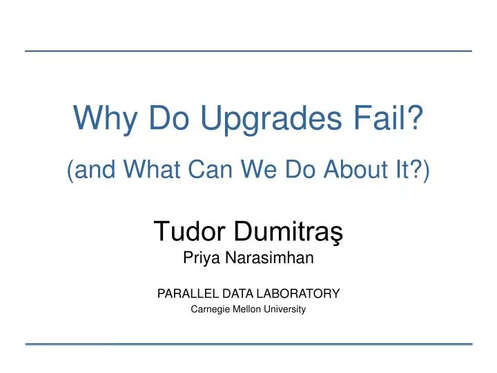 why do upgrades fail and what can we do about it