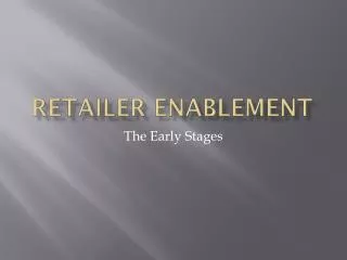 Retailer Enablement