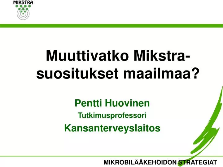 muuttivatko mikstra suositukset maailmaa