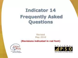 Indicator 14 Frequently Asked Questions Revised May 2010 (Revisions indicated in red font)