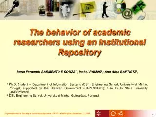 The behavior of academic researchers using an Institutional Repository