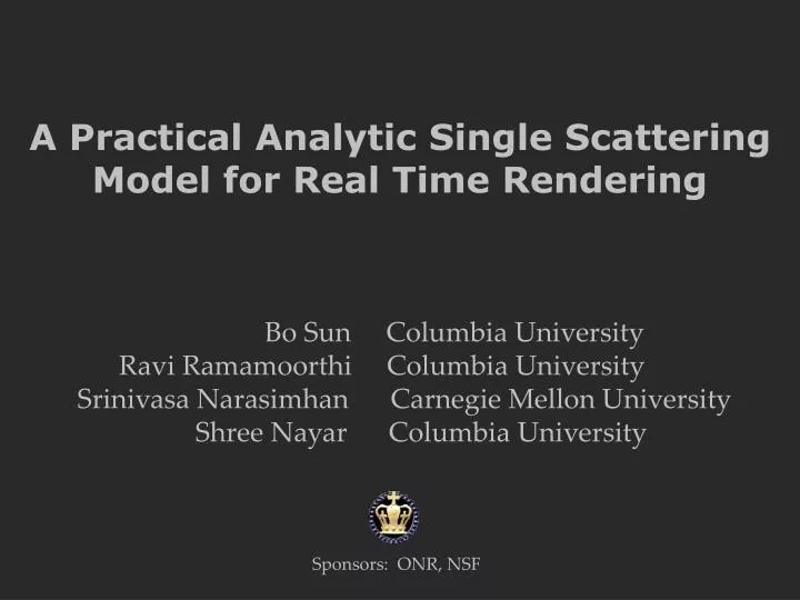 a practical analytic single scattering model for real time rendering