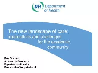 The new landscape of care: implications and challenges 			for the academic 				community
