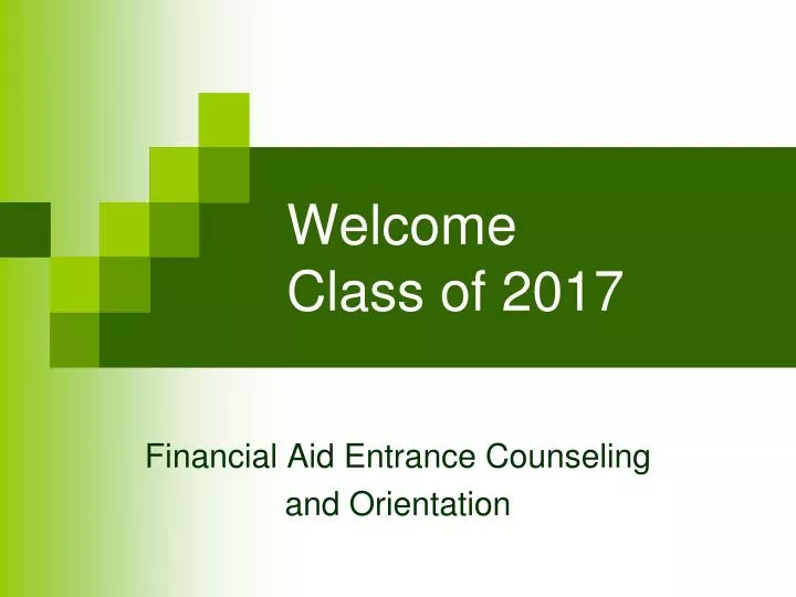 welcome class of 2017