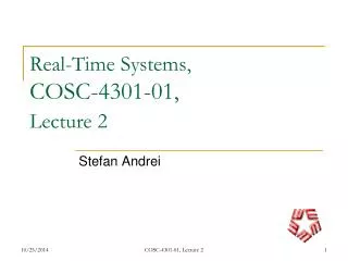 Real-Time Systems, COSC-4301-01, Lecture 2