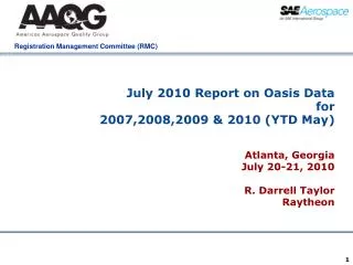 July 2010 Report on Oasis Data for 2007,2008,2009 &amp; 2010 (YTD May)