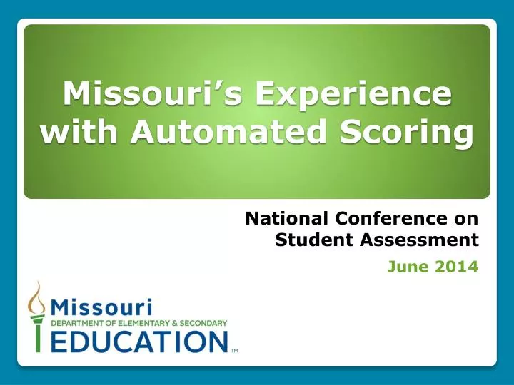 missouri s experience with automated scoring
