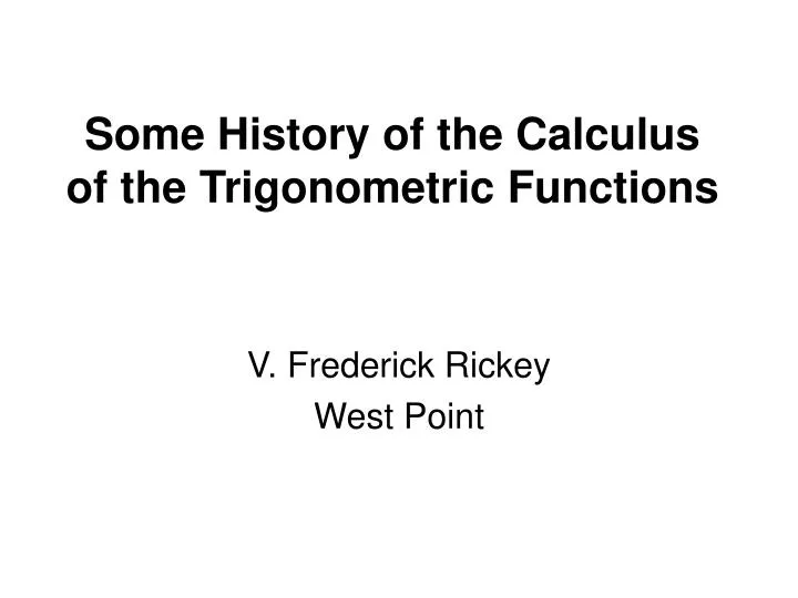 some history of the calculus of the trigonometric functions