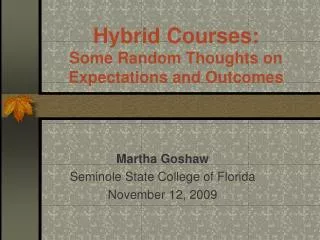 Hybrid Courses: Some Random Thoughts on Expectations and Outcomes