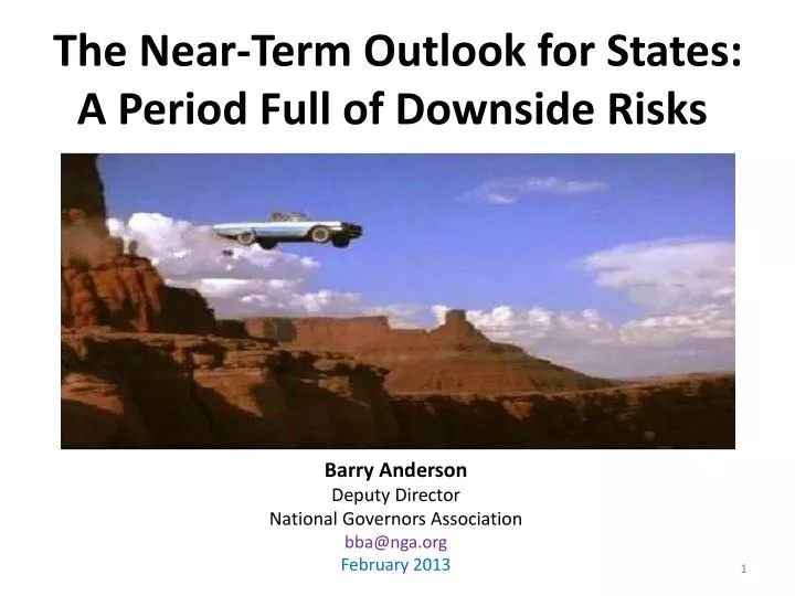 the near term outlook for states a period full of downside risks