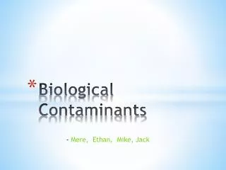 Biological Contaminants