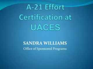 A-21 Effort Certification at UACES