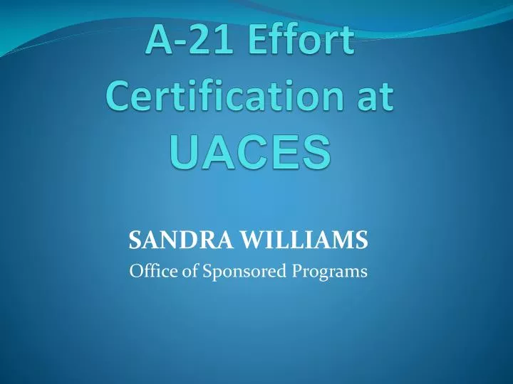 a 21 effort certification at uaces