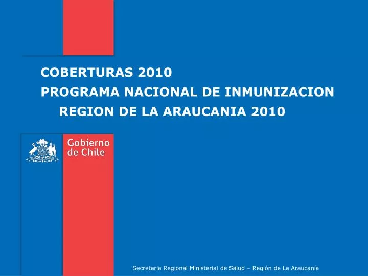 coberturas 2010 programa nacional de inmunizacion region de la araucania 2010