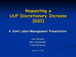 Requesting a UUP Discretionary Increase (DSI)