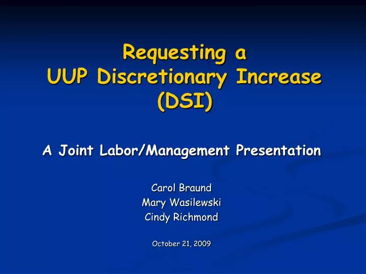requesting a uup discretionary increase dsi
