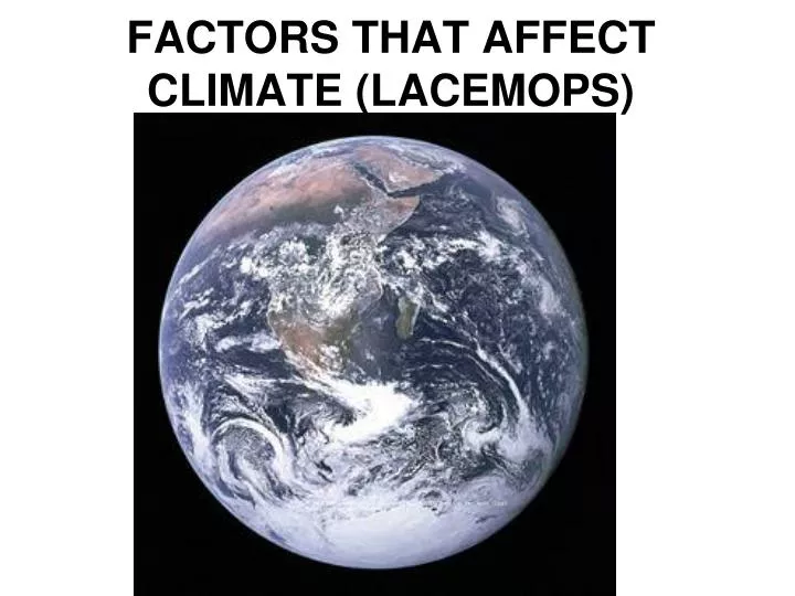 factors that affect climate lacemops