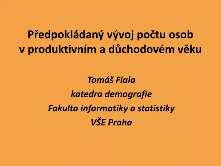 p edpokl dan v voj po tu osob v produktivn m a d chodov m v ku