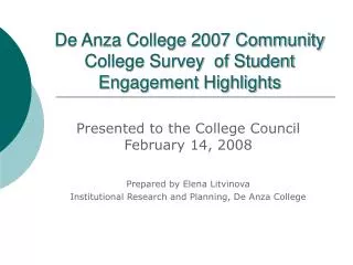 De Anza College 2007 Community College Survey of Student Engagement Highlights