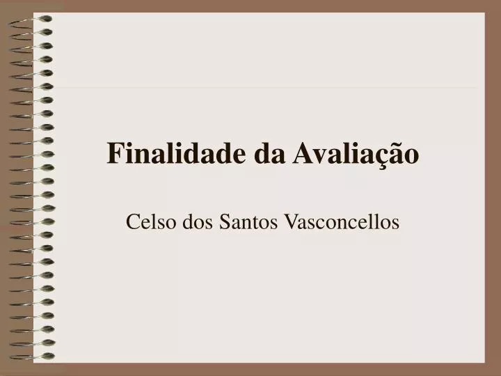 finalidade da avalia o celso dos santos vasconcellos