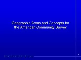 Geographic Areas and Concepts for the American Community Survey