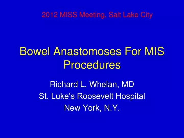bowel anastomoses for mis procedures