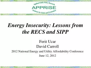 Energy Insecurity: Lessons from the RECS and SIPP