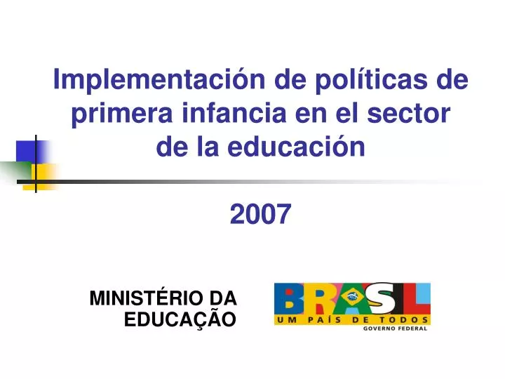 implementaci n de pol ticas de primera infancia en el sector de la educaci n 2007