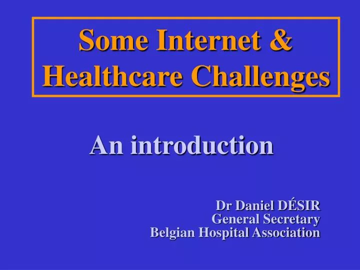 some internet healthcare challenges
