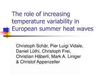 The role of increasing temperature variability in European summer heat waves