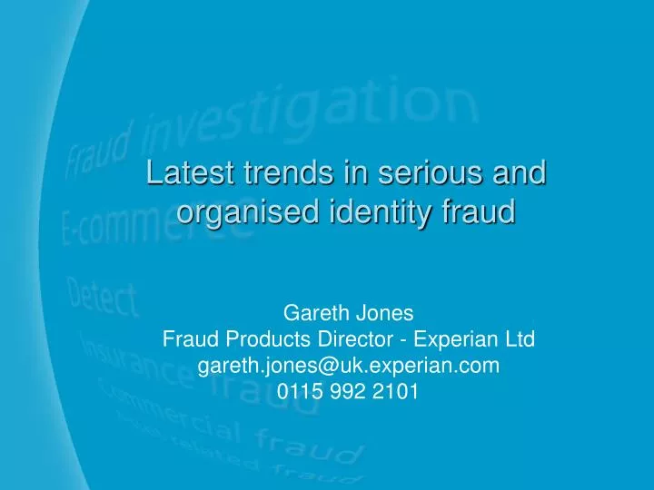 latest trends in serious and organised identity fraud