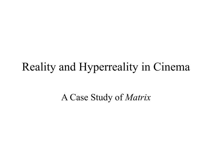 reality and hyperreality in cinema